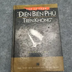 NHỚ VỀ TRẬN ĐIỆN BIÊN PHỦ TRÊN KHÔNG