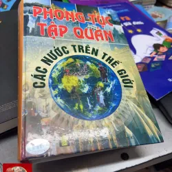 Phong Tục Tập Quán Các Nước Trên Thế Giới (bìa cứng ) 