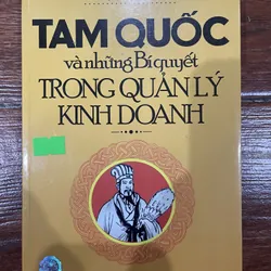 Tam Quốc và những bí quyết trong quản lý kinh doanh (8)