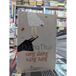 Cung đường vàng nắng - Dương Thuỵ