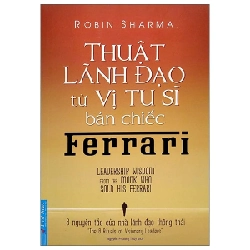 Thuật Lãnh Đạo Từ Vị Tu Sĩ Bán Chiếc Ferrari - Robin Sharma ASB.PO Oreka-Blogmeo120125