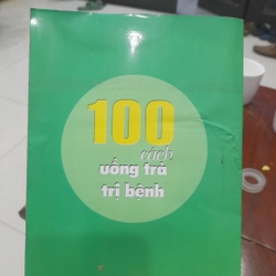 100 cách UỐNG TRÀ TRỊ BỆNH 362206