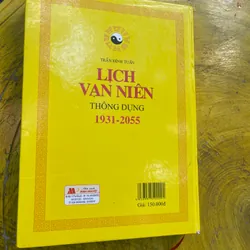 LỊCH VẠN NIÊN THÔNG DỤNG 1931- 2055 - TRẦN ĐÌNH TUẤN 561994