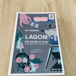 LAGOM BIẾT ĐỦ MỚI LÀ TỰ DO 