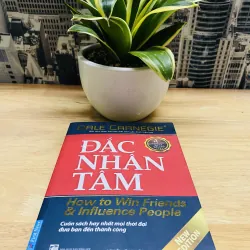 ĐẮC NHÂN TÂM - Cuốn sách hay nhất mọi thời đại đưa bạn đến thành công - Dale Carnegie 751114