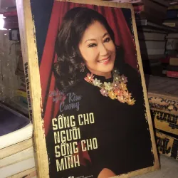 Sống cho người sống cho mình, Hồi ký nghệ sĩ Kim Cương 