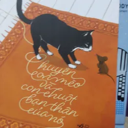 Sách: Chuyện con mèo và con chuột bạn thân của nó - TG: Luis Sepulveda (B3) 1061574