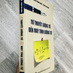 TỪ THUYẾT LƯỢNG TỬ ĐẾN MÁY TÍNH LƯỢNG TỬ 718773