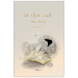 Lá thư cuối - Iwai Shunji 2021 New 100% HCM.PO 29998