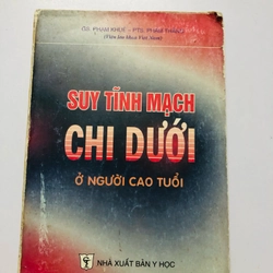 SUY TĨNH MẠCH CHI DƯỚI NGƯỜI CAO TUỔI  - 204 trang, nxb: 1998