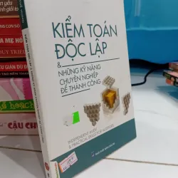 Sách Kiểm toán độc lập & những kĩ năng chuyên nghiệp để thành công