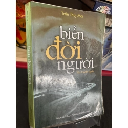 Biển đời người 2003 mới 60% ố bẩn Trần Thuỳ Mai HPB0906 SÁCH VĂN HỌC