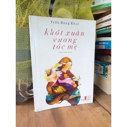 Khói xuân vương tóc mẹ - Trần Băng Khuê