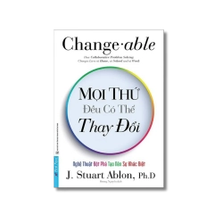 Mọi Thứ Đều Có Thể Thay Đổi - J.Stuart Ablon