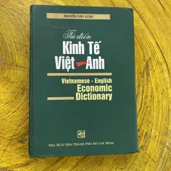 TỪ ĐIỂN KINH TẾ VIỆT - ANH - NGUYỄN VĂN LUẬN