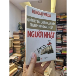 Quản Lý Tài Chính Theo Phong Cách Của Người Nhật - Hiromi Wada