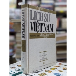 Lịch sử Việt Nam từ nguồn gốc đến thế kỷ XIX - Đào Duy Anh