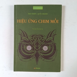 Hiệu ứng chim mồi tập 1 tái bản lần thứ 4 (2017)