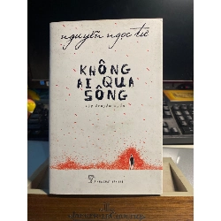Không ai qua sông-Sách lưu kho có ố- 2016 -Nguyễn Ngọc Tư [2001] SÁCH VĂN HỌC STB263