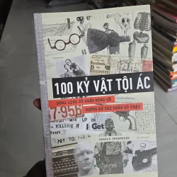 100 Kỳ Vật Tội Ác – Dòng Lịch Sử Chấn Động Về Những Kẻ Sát Nhân Có Thật 961483