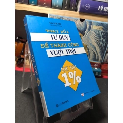 The top 1% Thay đổi tư duy để thành công vượt trội 2018 mới 80% ẩm nhẹ bìa sau Dan Strutzel HPB0910 KỸ NĂNG 351397