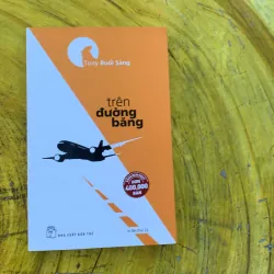 TONY BUỔI SÁNG: TRÊN ĐƯỜNG BĂNG 