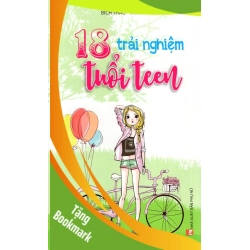 (TẶNG BOOKMARK) 18 trải nghiệm tuổi teen - Bích Thảo - Thanh Lan - 2018 - TÂM LÝ GIÁO DỤC