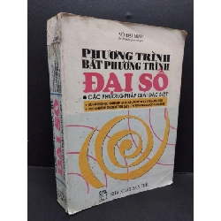 [Phiên Chợ Sách Cũ] Phương trình và bất phương trình đại số các phương pháp giải đặc biệt 1997 2303