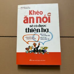 Khéo ăn nói sẽ có được thiên hạ