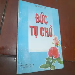 Hoàng Xuân Việt - ĐỨC TỰ CHỦ