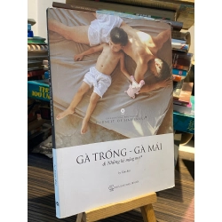 Gà trống - Gà mái & Những kẻ mông mơ - Tâm Bùi