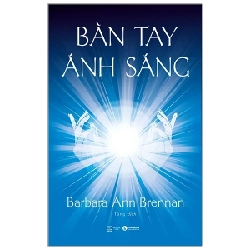 Bàn Tay Ánh Sáng - Barbara Ann Brennan 280013