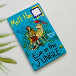 Ngoại văn thiếu nhi Evie in the Jungle (Matt Haig)