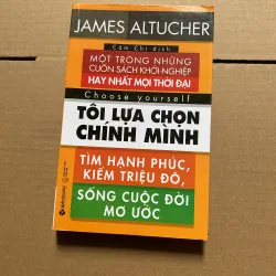 Tôi lựa chọn chính mình