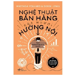 Nghệ thuật bán hàng cho người hướng nội - Matthew Pollard & Derek Lewis 2019 New 100% HCM.PO