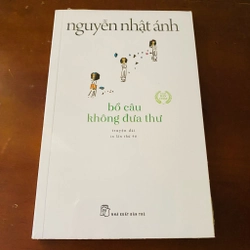 Bồ câu không đưa thư - Nguyễn Nhật Ánh 