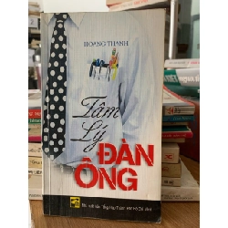 Tâm lý đàn ông - Hoàng Thanh 750696