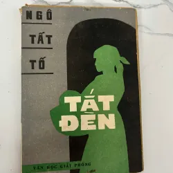 Tắt đèn - Ngô Tất Tố- nhà xuát bản VĂN HỌC GIẢI PHÓNG 1976