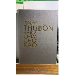 Trường Ca Tuyển Tập của tác giả Thu Bồn: Bài Ca Chim Chơ Rao 431845