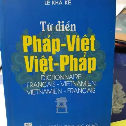 [Sách xưa] Từ điển Pháp Việt - Việt Pháp - Lê Khả Kế - Viện Khoa học xã hội Việt Nam 
