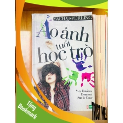 (TẶNG BOOKMARK) Ảo ảnh tuổi học trò / Sacha Sperling Sách văn học RBK3101