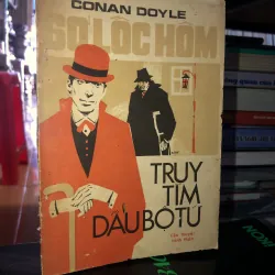 Sơ-lốc-hôm - Truy tìm dấu bộ tứ - Conan Doyle 