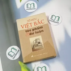 Việt Bắc - Tác phẩm và dư luận - Tố Hữu 698620