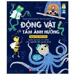 Động Vật Có Tầm Ảnh Hưởng - Hạng Mục: Phát Minh - Nguồn Cảm Hứng Cho Những Công Nghệ Tiên Tiến Của Loài Người - Chirtiane Dorion, Gosia Herba 179305