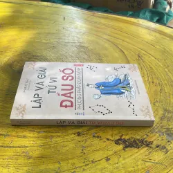 LẬP VÀ GIẢI TỬ VI ĐẦU SỐ - PHAN TỬ NGƯ 998183