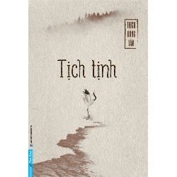 Tịch Tịnh Thích Đồng Tâm - First News TÂM LINH - TÔN GIÁO - THIỀN Rebooks.vn