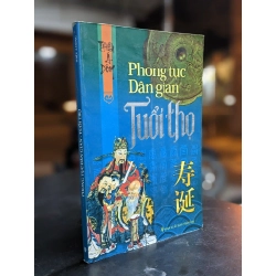 Phong tục dân gian - Tuổi thọ - Thiệu Á Đông