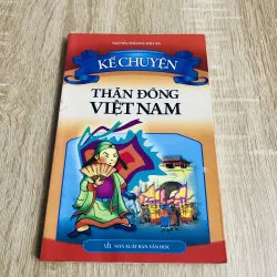 KỂ CHUYỆN THẦN ĐỒNG VIỆT NAM 