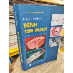 Thực Hành Bệnh Tim Mạch - GS.TS Nguyễn Lân Việt