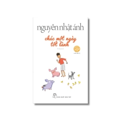 Chúc một ngày tốt lành - Nguyễn Nhật Ánh